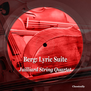 Juilliard String Quartet的專輯Berg: Lyric Suite