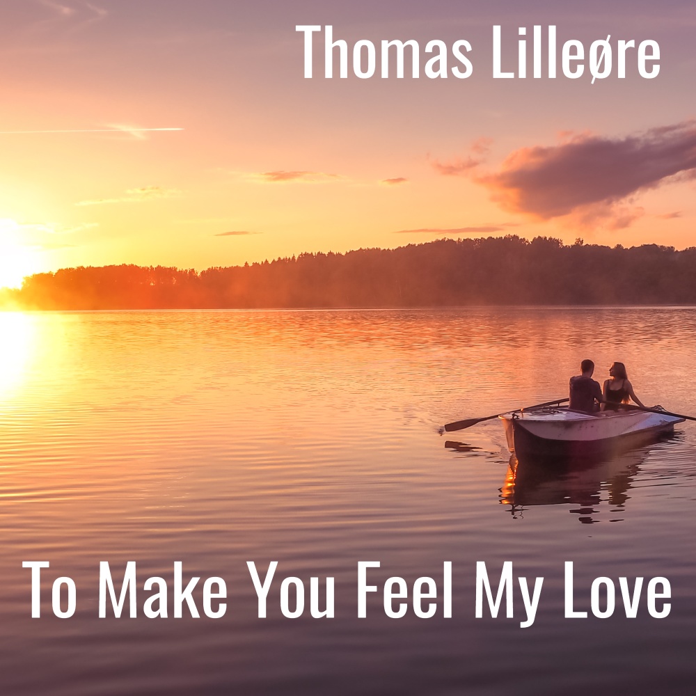 To Make You Feel My Love