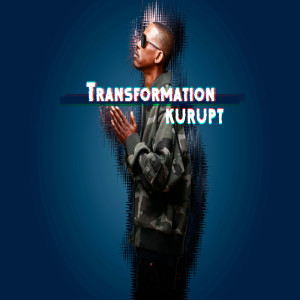Album Transformation oleh Kurupt