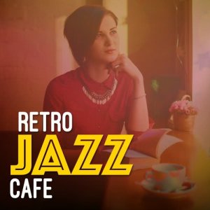 อัลบัม Retro Jazz Cafe ศิลปิน Vintage Cafe
