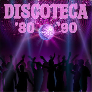 Alberto Camerini的專輯Discoteca '80 '90