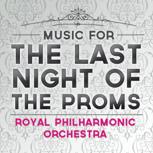 Sir Charles Groves的專輯Music for the Last Night of the Proms
