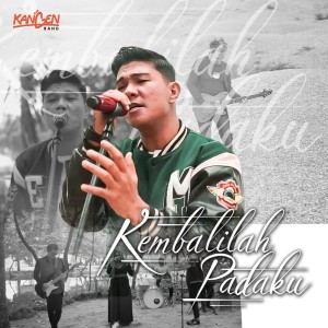 Album Kembalilah Padaku oleh Kangen Band