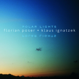 Album Polar Lights from Florian Poser