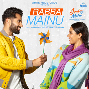 Listen to Rabba Mainu (From "Jind Mahi") song with lyrics from Gurnam Bhullar
