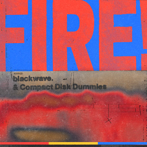 blackwave.的專輯Fire!