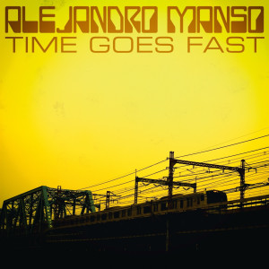 Album Time Goes Fast from Alejandro Manso