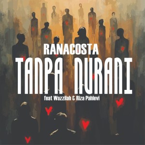Ranacosta的專輯Tanpa Nurani