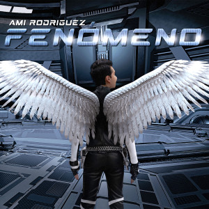 Ami Rodriguezz的專輯Fenómeno