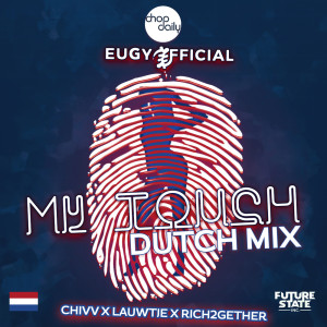 My Touch (Dutch Remix) (Explicit)