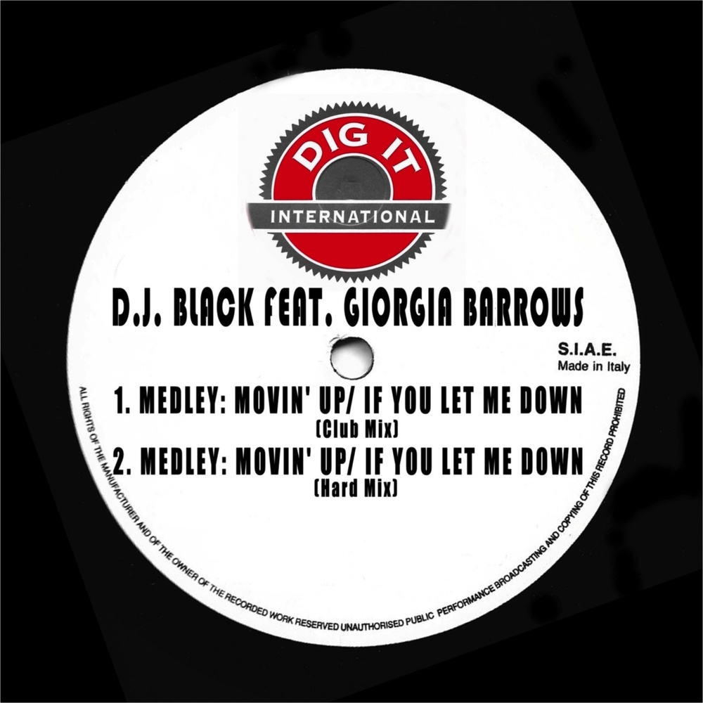 Medley: Movin' up / If You Let Me Down (Hard Mix)