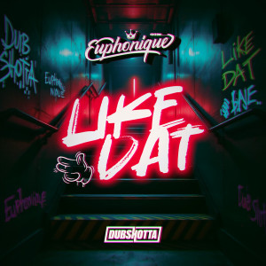 Euphonique的專輯Like Dat