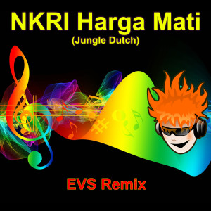 Album NKRI Harga Mati (Dutch) oleh EVS Remix