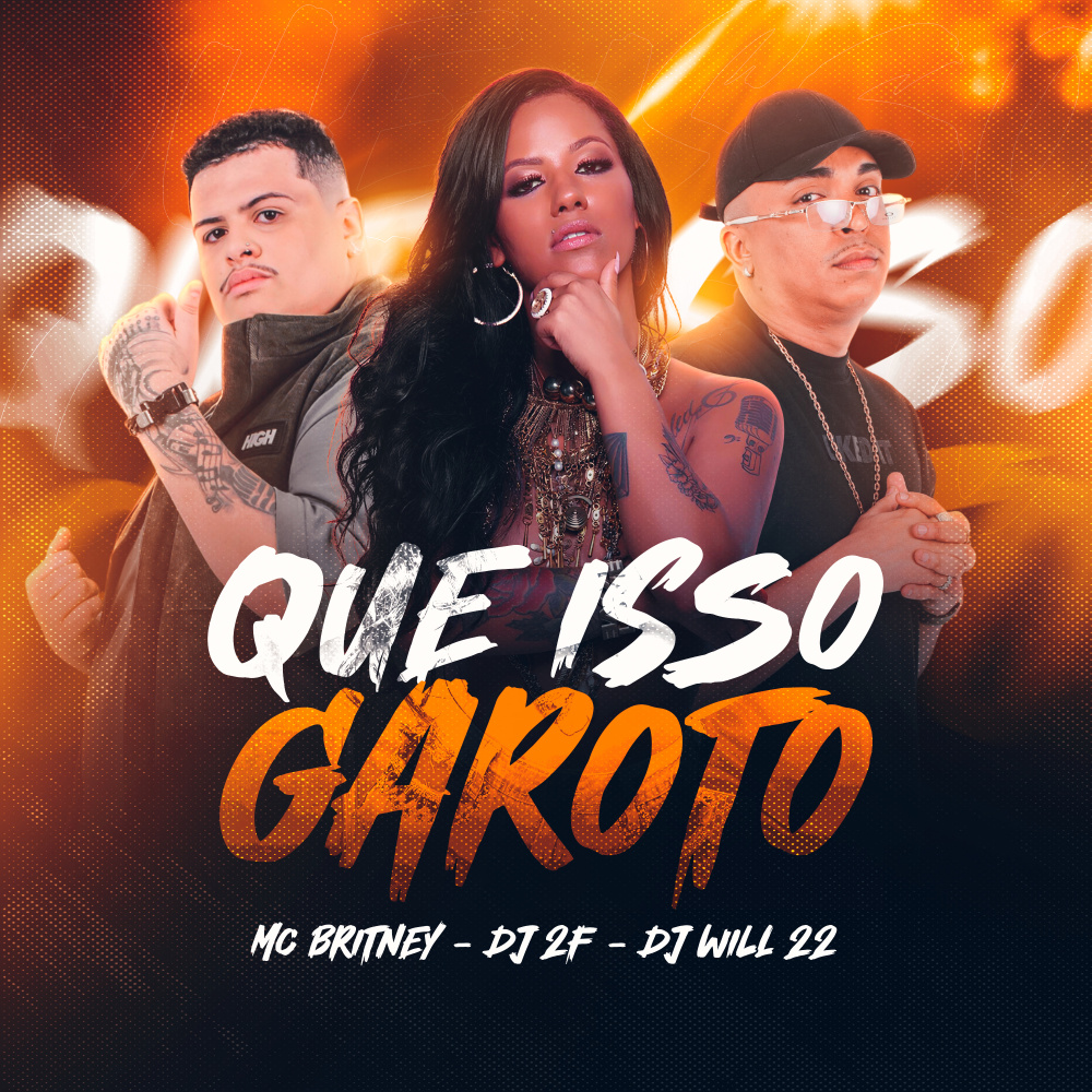 Que Isso Garoto (Explicit)