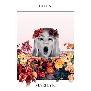 ดาวน์โหลดและฟังเพลง Marilyn (Dressed) พร้อมเนื้อเพลงจาก CELIIN