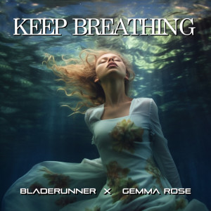 Bladerunner的專輯Keep Breathing