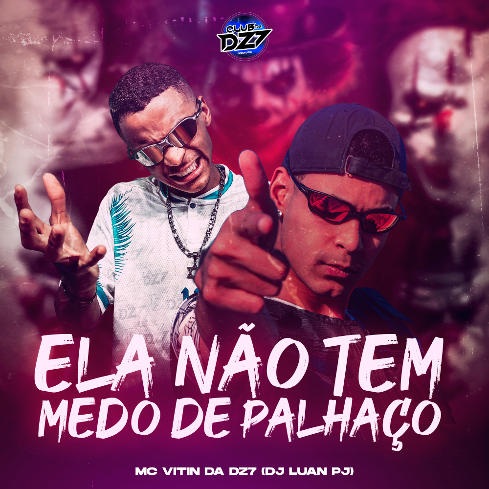 ELA NÃO TEM MEDO DE PALHAÇO (Explicit)