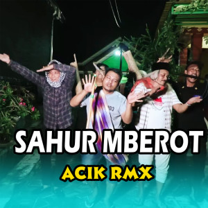 Album Sahur Mberot from Acik RMX
