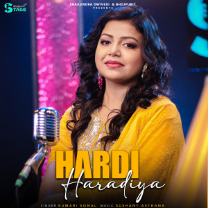 Listen to HARDI Haradiya song with lyrics from Kumari Sonal