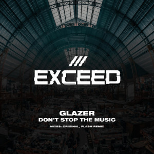 Listen to Don't Stop The Music (Flash Remix) song with lyrics from Glazer