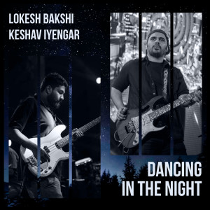 Album Dancing in the Night (Explicit) from Lokesh Bakshi