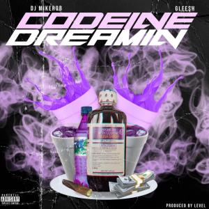 LegalTrappinENT.的專輯Codeine Dreamin' (Explicit)