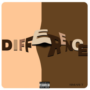 Listen to Difference (Explicit) song with lyrics from Simari T