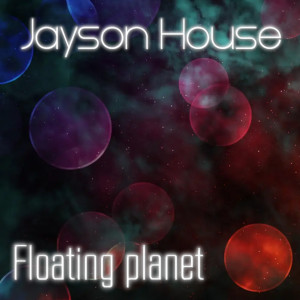 Jayson House的專輯Floating Planet