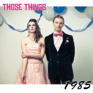 ดาวน์โหลดและฟังเพลง 1985 พร้อมเนื้อเพลงจาก Those Things