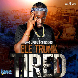 ดาวน์โหลดและฟังเพลง Tired พร้อมเนื้อเพลงจาก Ele Trunk