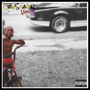 CreShawn的專輯Volume 3 (Explicit)