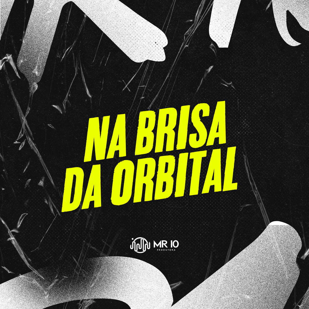 NA BRISA DA ORBITAL (Explicit)