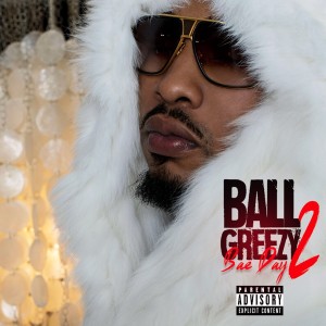 Ball Greezy的專輯Bae Day 2 (Explicit)