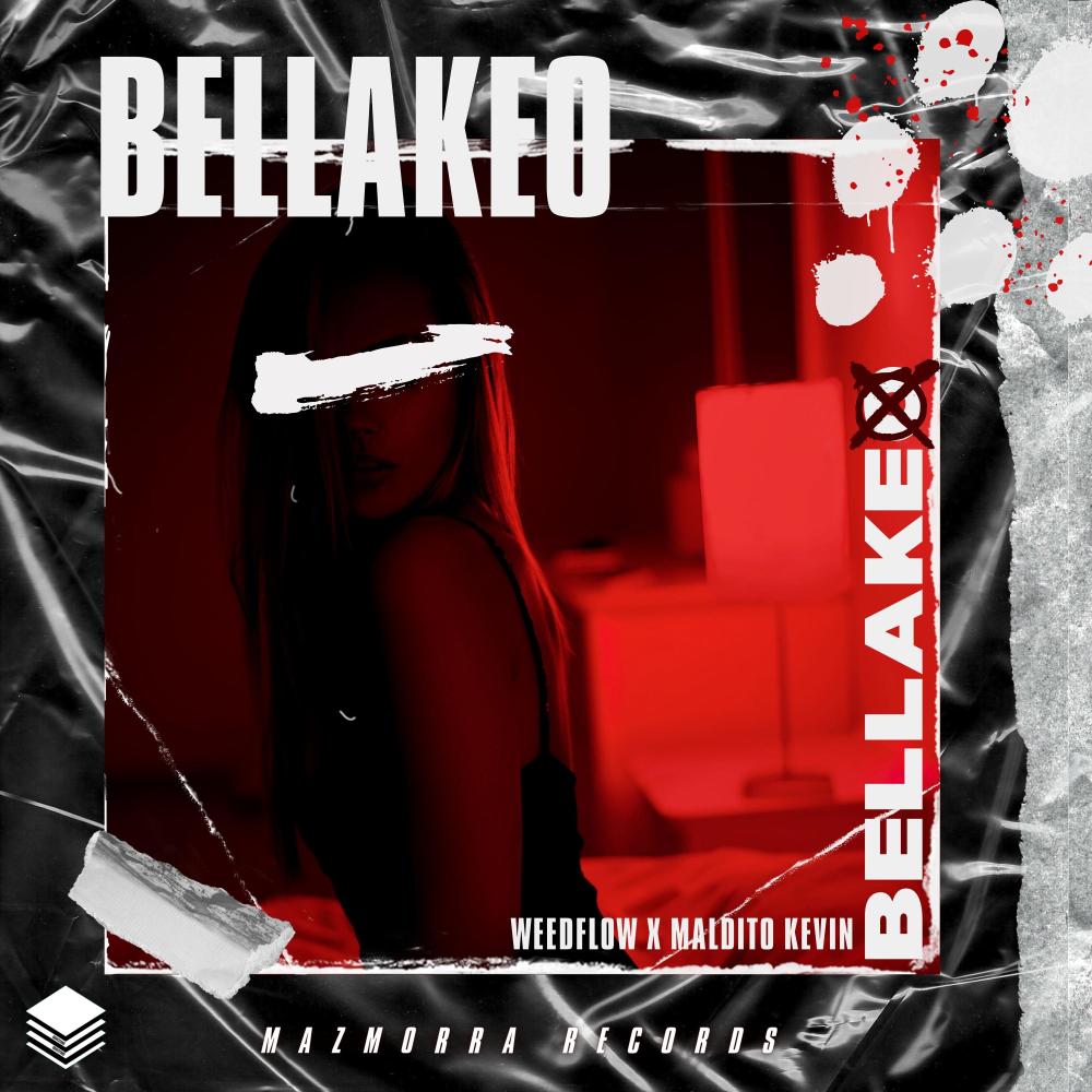 Bellakeo (feat. El Maldito Kevin & Michael Nike)