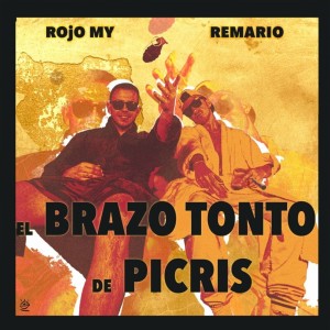 Album El Brazo Tonto De Picris (Explicit) from ROjO MY