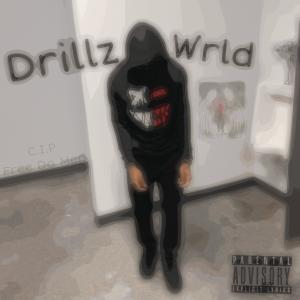 DrillzWrlld (Explicit) dari Luvrboy J