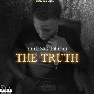 ดาวน์โหลดและฟังเพลง The Truth (Explicit) พร้อมเนื้อเพลงจาก Dolo