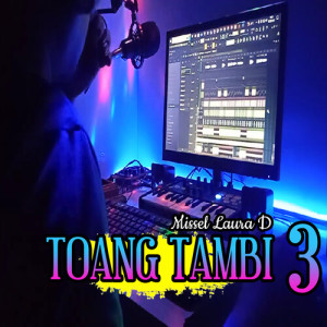 Missel Laura D的专辑Toang Tambi (3)