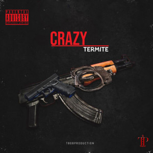 Listen to Crazy (Explicit) song with lyrics from T808Production