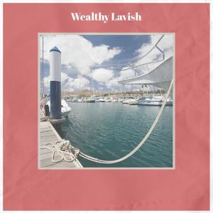 Album Wealthy Lavish from Various