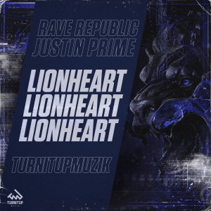 Dengarkan lagu Lionheart (DJ版) nyanyian Rave Republic dengan lirik