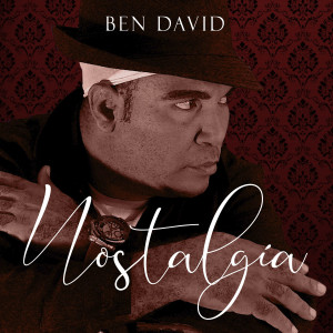收聽Ben David的Nostalgia歌詞歌曲