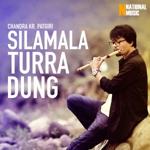 Chandra Kr. Patgiri的專輯Silamala Turra Dung - Single