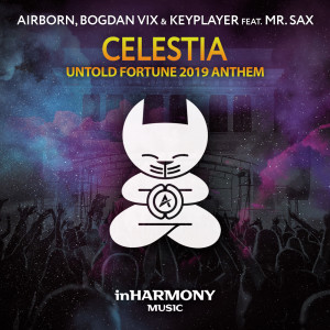 Dengarkan Celestia (UNTOLD Fortune 2019 Anthem) (Extended Mix) lagu dari Airborn dengan lirik
