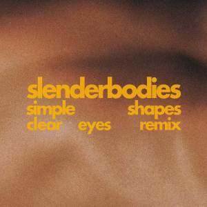 Album simple shapes (clear eyes remix) oleh slenderbodies