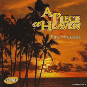 ดาวน์โหลดและฟังเพลง A Piece of Heaven พร้อมเนื้อเพลงจาก Phil Williams