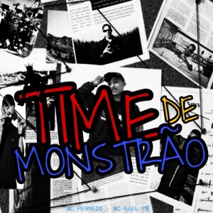 Album TIME DE MONSTRÃO (Explicit) from MC PENNEDO