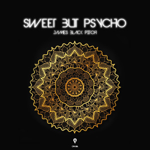 Listen to Sweet But Psycho (Maranza Mix) song with lyrics from James Black Pitch