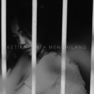Dengarkan Ketika Cinta Menghilang lagu dari Eky Paratama dengan lirik