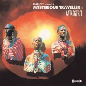 Afroart (Moz-Art presents) dari Mysterious Traveller